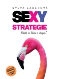 Sylva Lauerová: SEXY strategie (2015) - kniha naší pilotní spisovatelky vydaná vydavatelstvím MLADÁ  fronta, a.s.