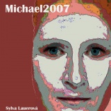Sylva Lauerová: Michael2007 (2008)